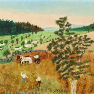 July Harvest Time - Moses, Anna Mary Robertson (Grandma) 